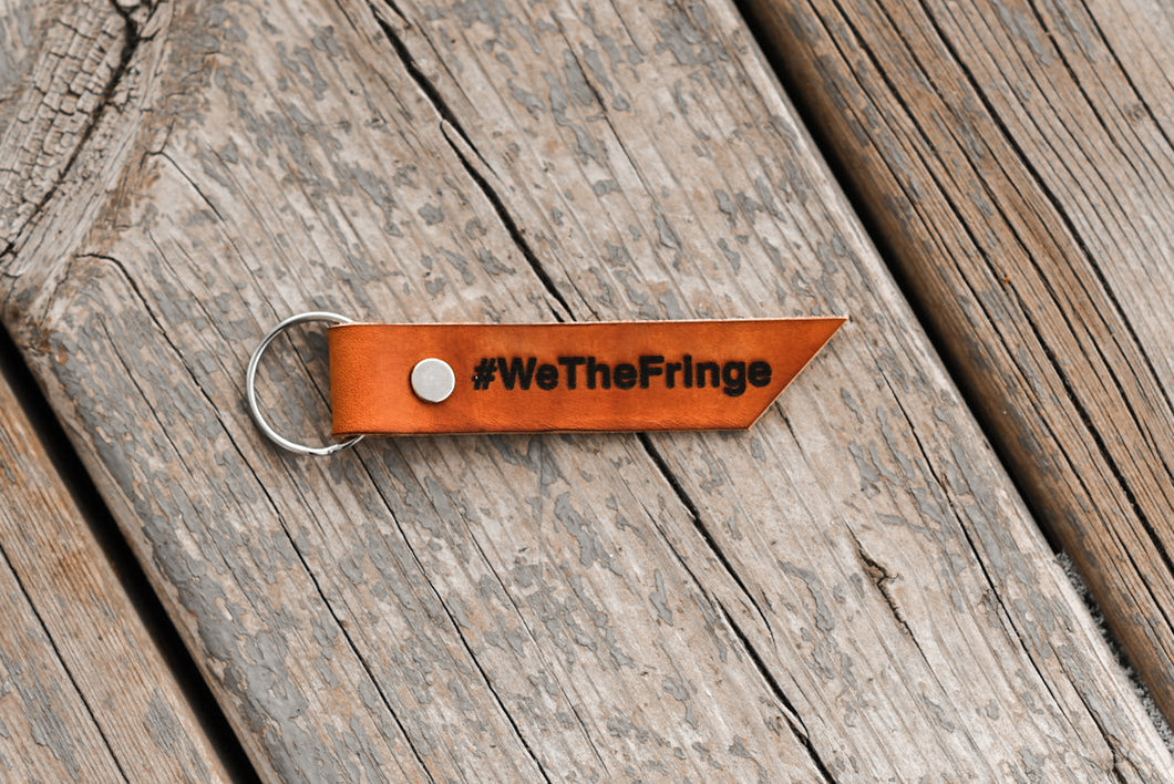 #WeTheFringe Keychain